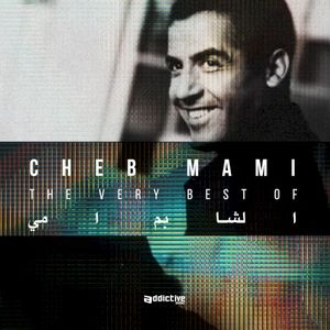 The Very Best Of Cheb Mami, Vol. 2