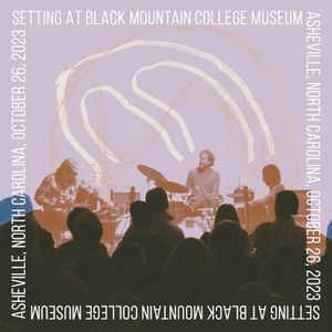 At Black Mountain College Museum (Live)