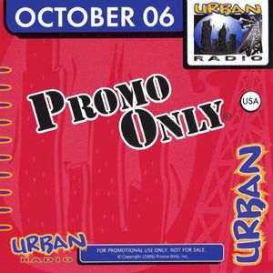 Promo Only: Urban Radio, October 2006