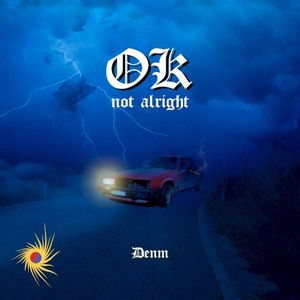 OK Not Alright (Single)