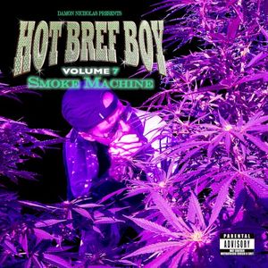 Hot Bref Boy Volume 7: SMOKE MACHINE