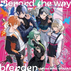 Beyond the way/blender (Single)