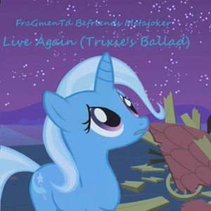 Live Again (Trixie's Ballad) (Single)