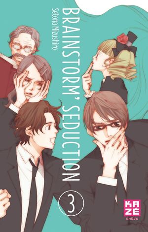 Brainstorm's Seduction, tome 3