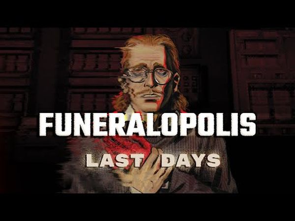 Funeralopolis: Last Days