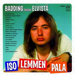 Iso lemmen pala: Badding laulaa Elvistä