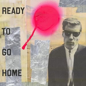 Ready to Go Home (EP)