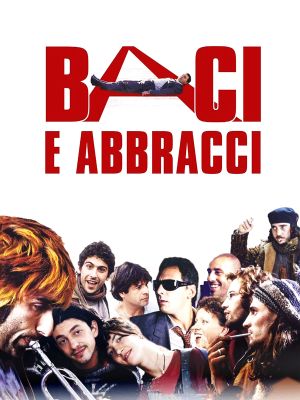 Baci e abbracci