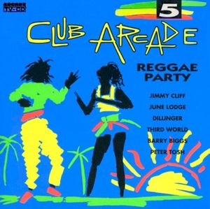 Club Arcade 5: Reggae Party