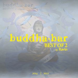 Buddha-Bar: Best Of 2 by Ravin