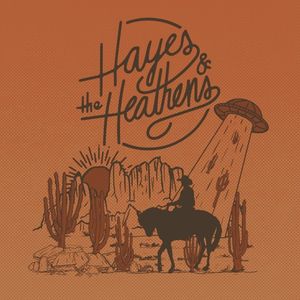 Hayes & The Heathens