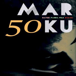 Marku 50 - Batuki, Parda Pele, Atavu (Live)