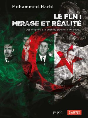 FLN : mirage et réalité