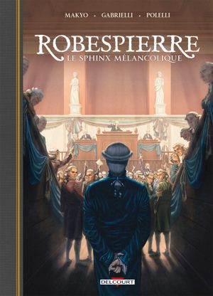 Robespierre, Le Sphinx Mélancolique