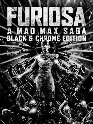 Furiosa - Une saga Mad Max : Black & Chrome Edition