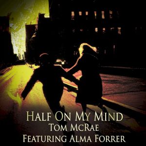 Half on My Mind (Single)