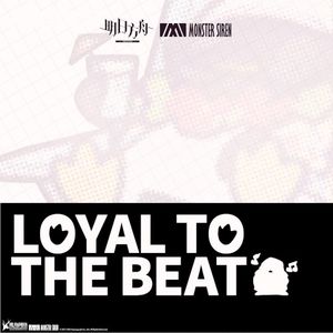 Loyal To The Beat (Single)