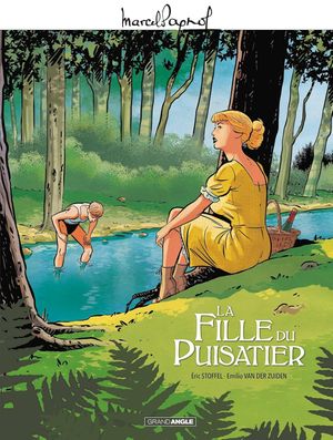 La Fille du puisatier - Histoire complète