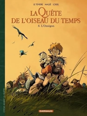 L'Omégon - La Quête de l'oiseau du temps : Avant la quête, tome 8