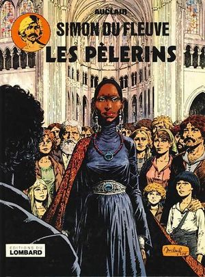 Les Pèlerins - Simon du Fleuve, tome 4