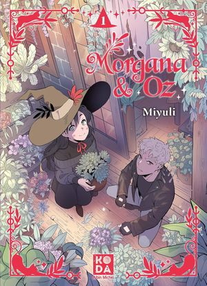 Morgana & Oz, tome 1