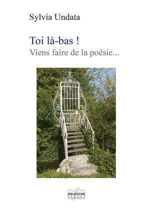 Toi là-bas ! Viens faire de la poésie