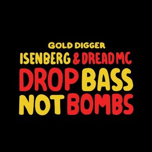 Drop Bass Not Bombs (Single)