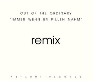 Immer wenn er pillen nahm (remix) (Single)