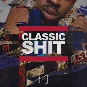 Classic Shit, vol. 1