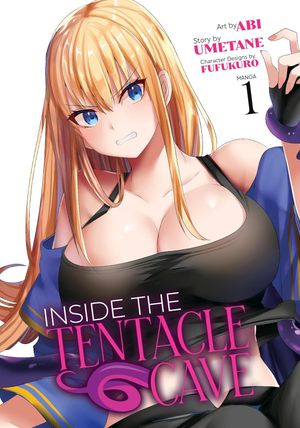 Inside the Tentacle Cave, tome 1