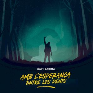 Amb l’esperança entre les dents