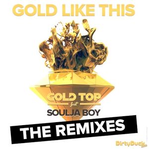 Gold Like This (The Remixes)