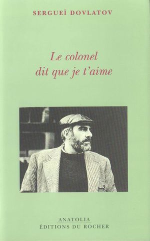 Le colonel dit que je t'aime