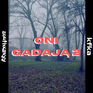 Oni gadają 2 (Single)