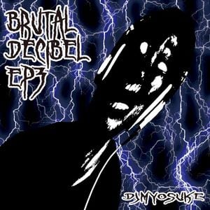 Brutal Decibel EP3 (EP)