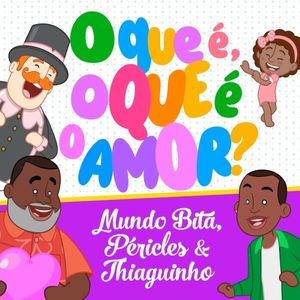 O que é, o que é o amor? (Single)