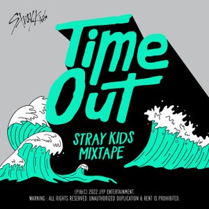 Mixtape : Time Out (Single)