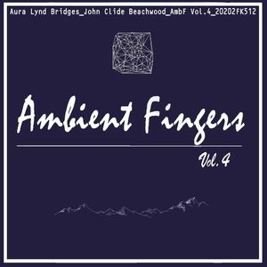 Ambient Fingers, Vol. 4