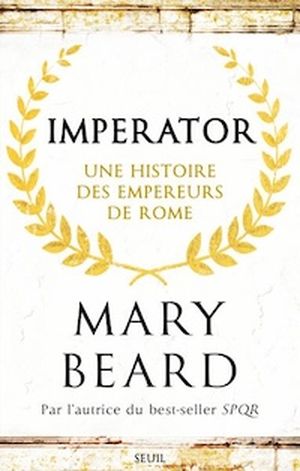 Imperator: Une histoire des empereurs de Rome