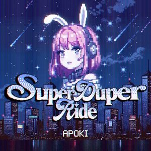 Super Duper Ride (Single)