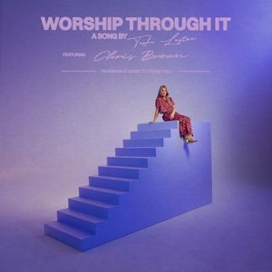 Worship Through It (Single)