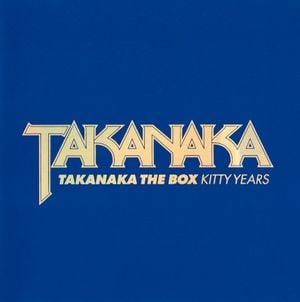 Takanaka The Box - Kitty Years