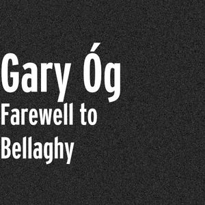 Farewell to Bellaghy (Single)