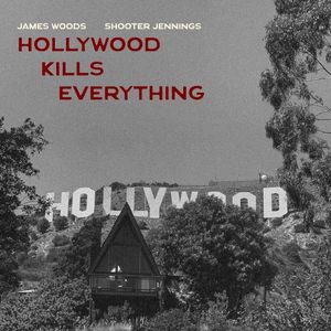 Hollywood Kills Everything (Single)