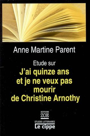 Etude sur J'ai quinze ans et je ne veux pas mourir