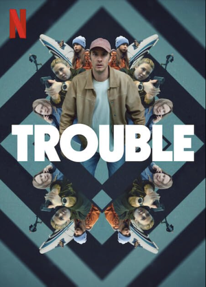 Trouble