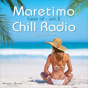 Maretimo Chill Radio - Best of Vol. 3 - Positive Summer Vibes