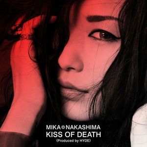 KISS OF DEATH Produced by HYDE (Single)