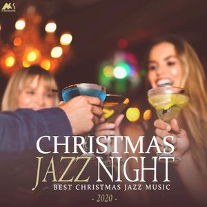 Christmas Jazz Night 2020 (Best X-Mas Jazz Music)