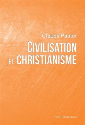 Civilisation et christianisme